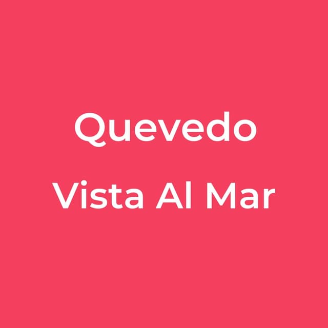 Quevedo - Vista Al Mar