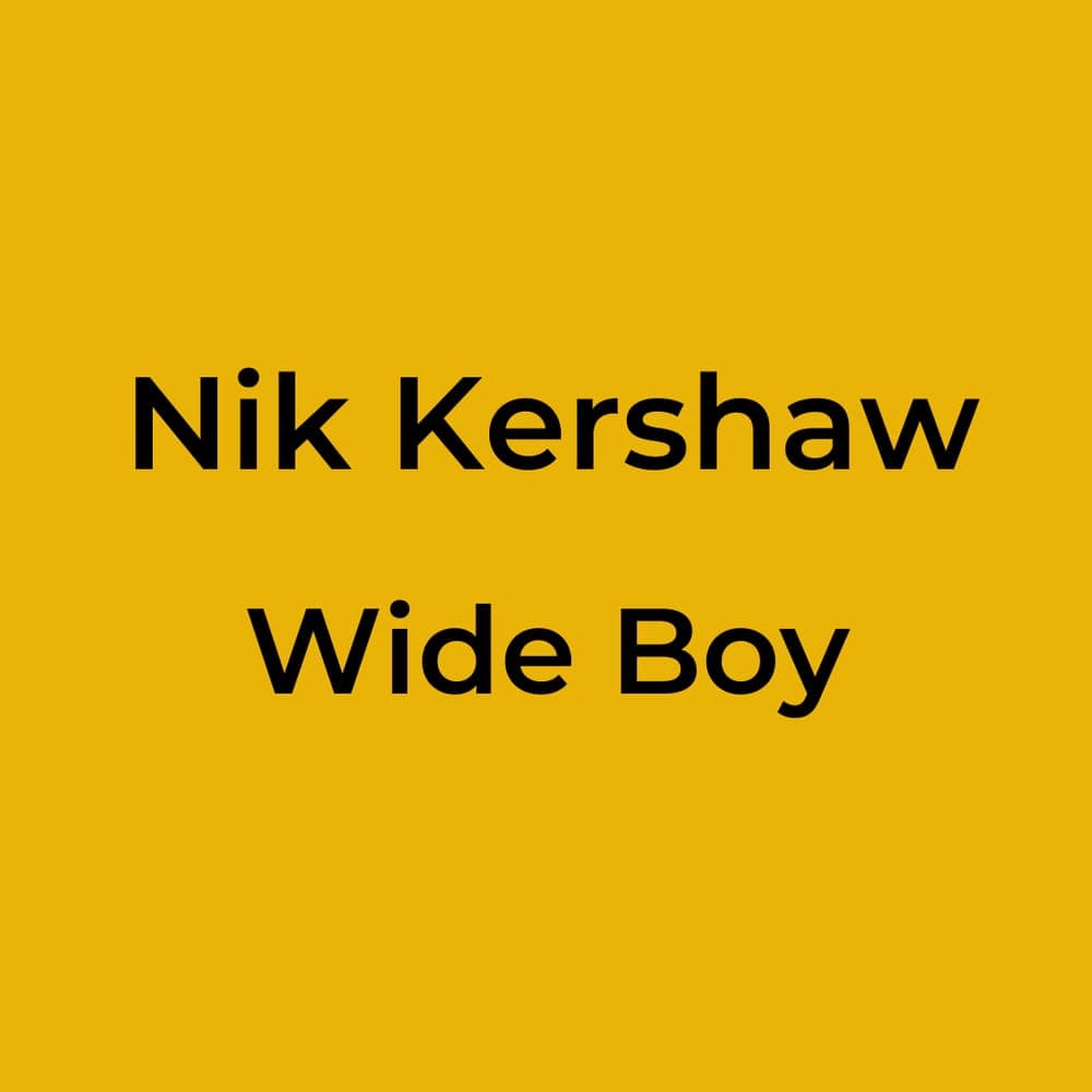 Nik Kershaw - Wide Boy