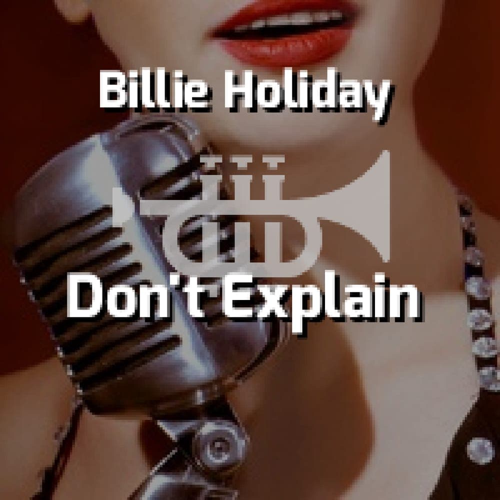 Billie Holiday - Don't Explain