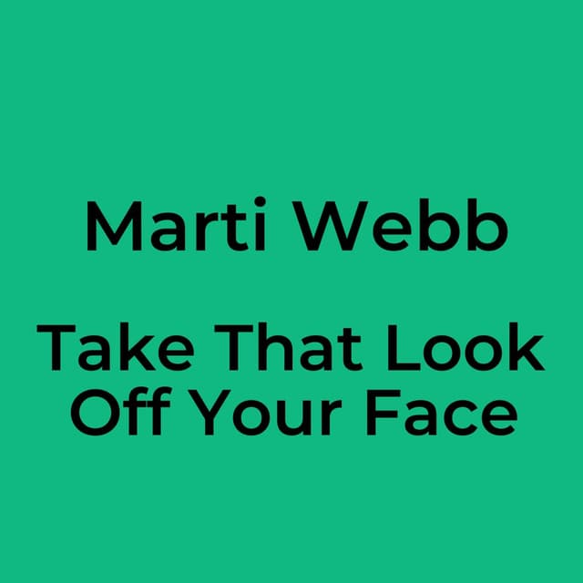 Marti Webb - Take That Look Off Your Face