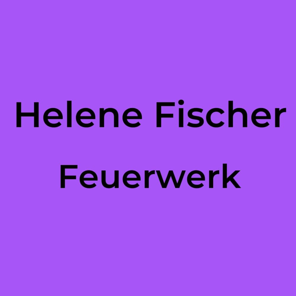 Helene Fischer - Feuerwerk