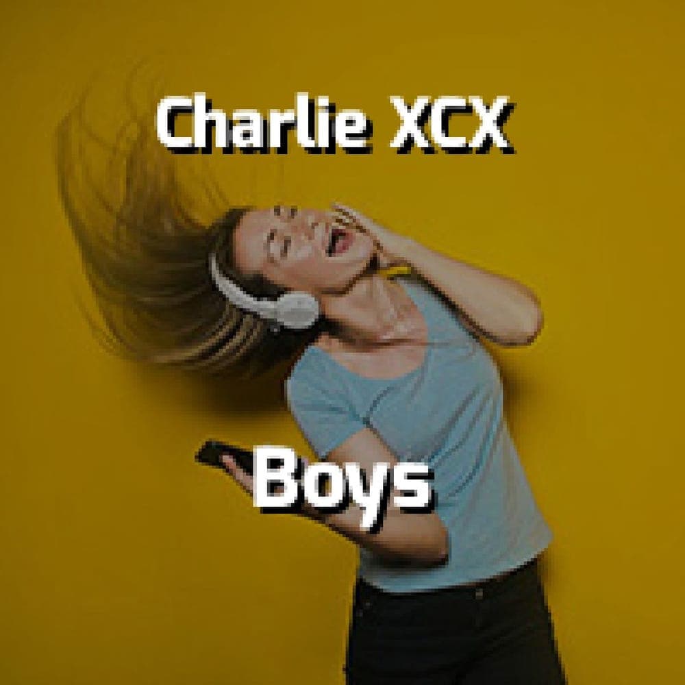 Charli XCX - Boys
