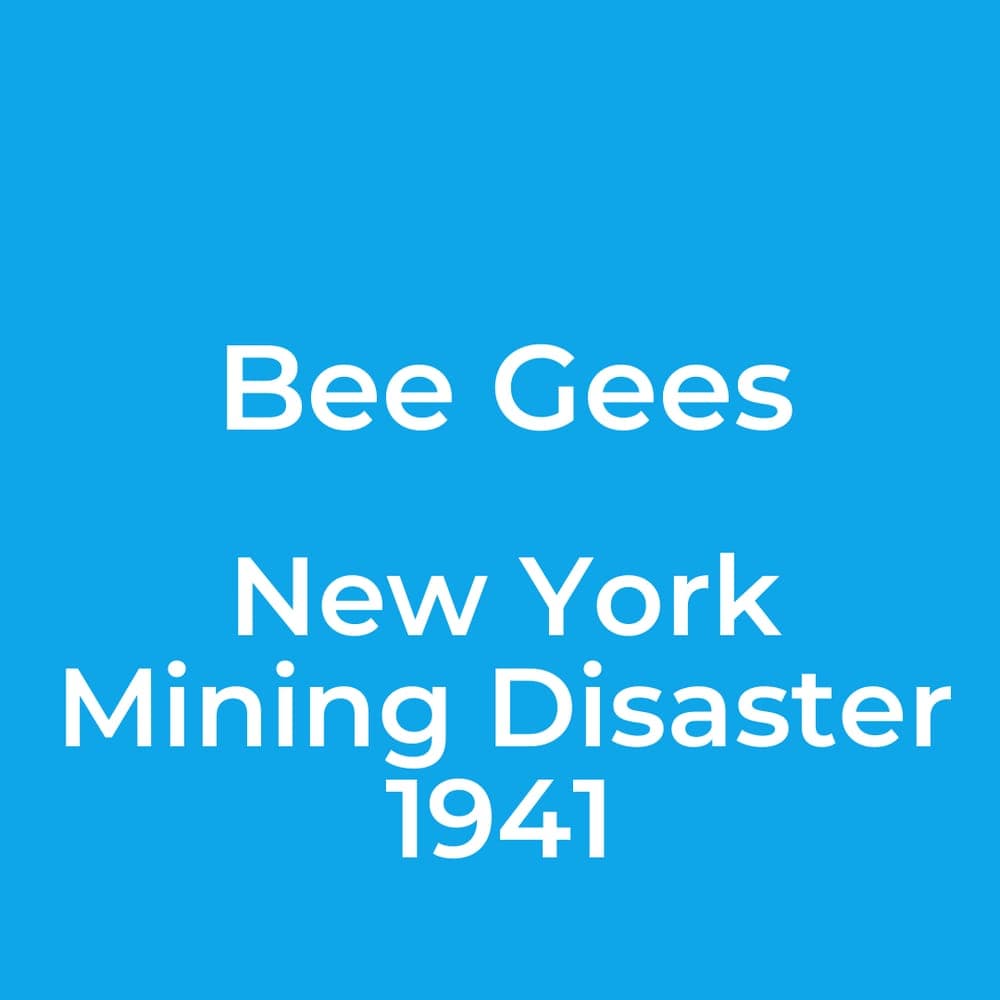 Bee Gees - New York Mining Disaster 1941