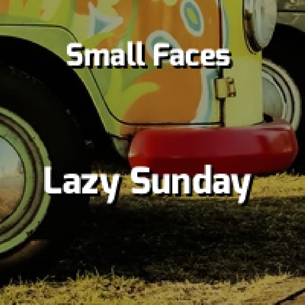 Small Faces - Lazy Sunday