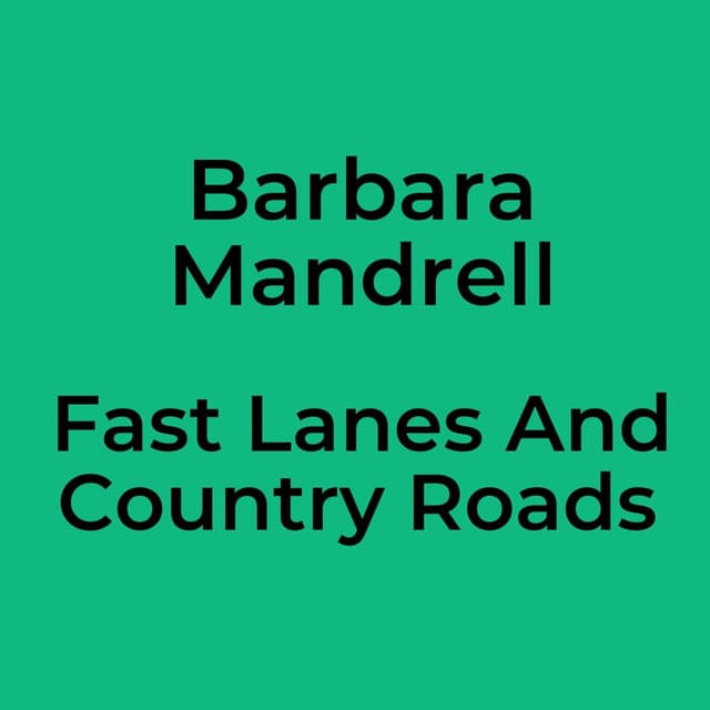 Barbara Mandrell - Fast Lanes And Country Roads