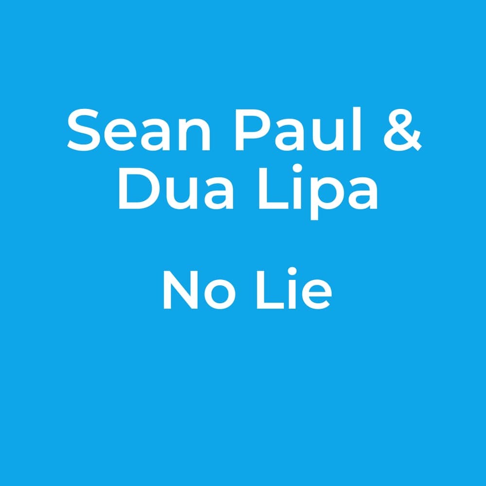 Sean Paul & Dua Lipa - No Lie