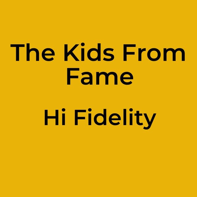 Hi Fidelity