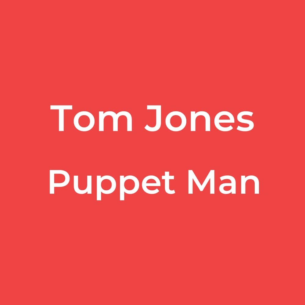 Tom Jones - Puppet Man