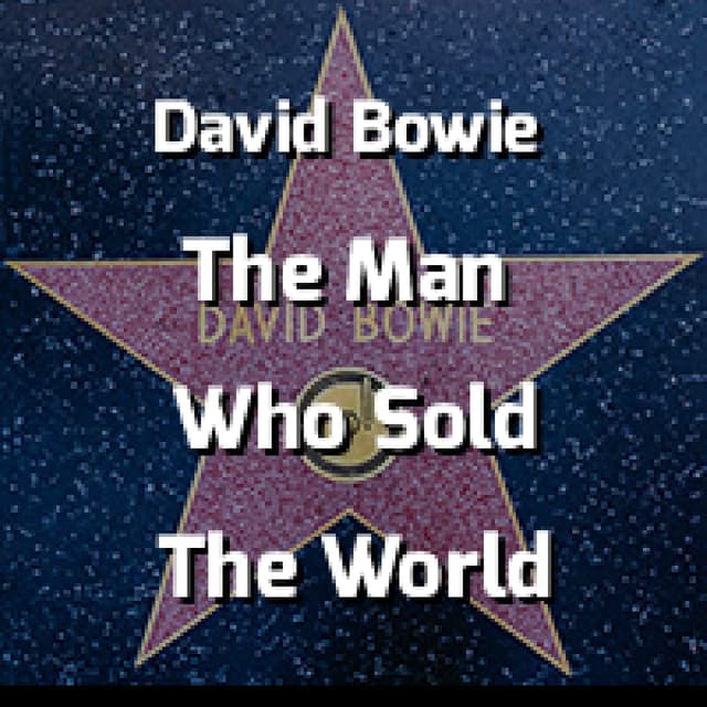 The Man Who Sold The World