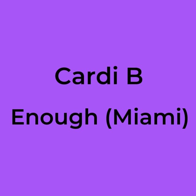 Cardi B - Enough (Miami)