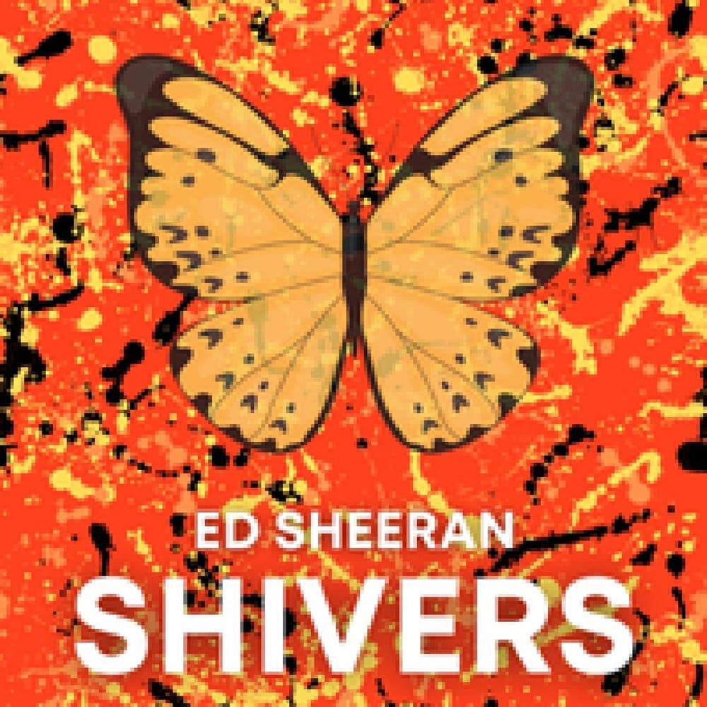 Ed Sheeran - Shivers