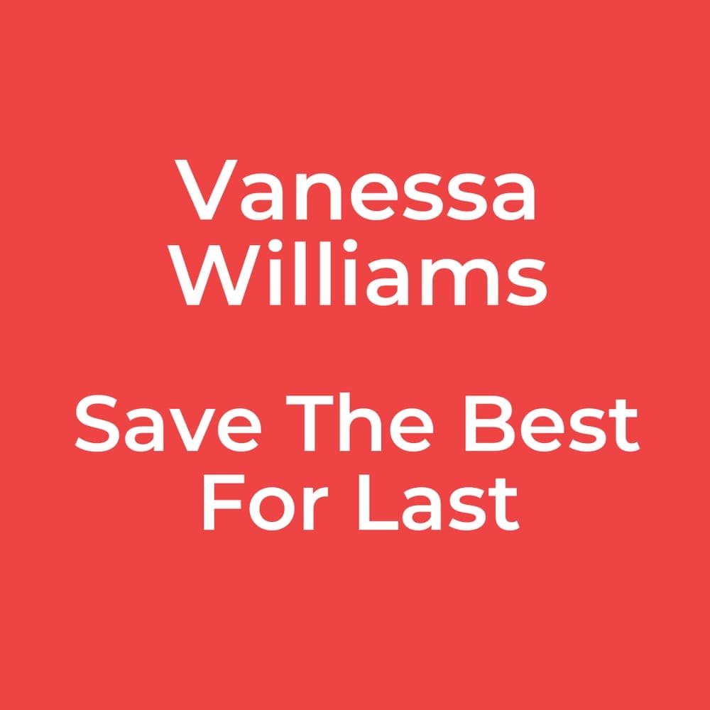 Vanessa Williams - Save The Best For Last