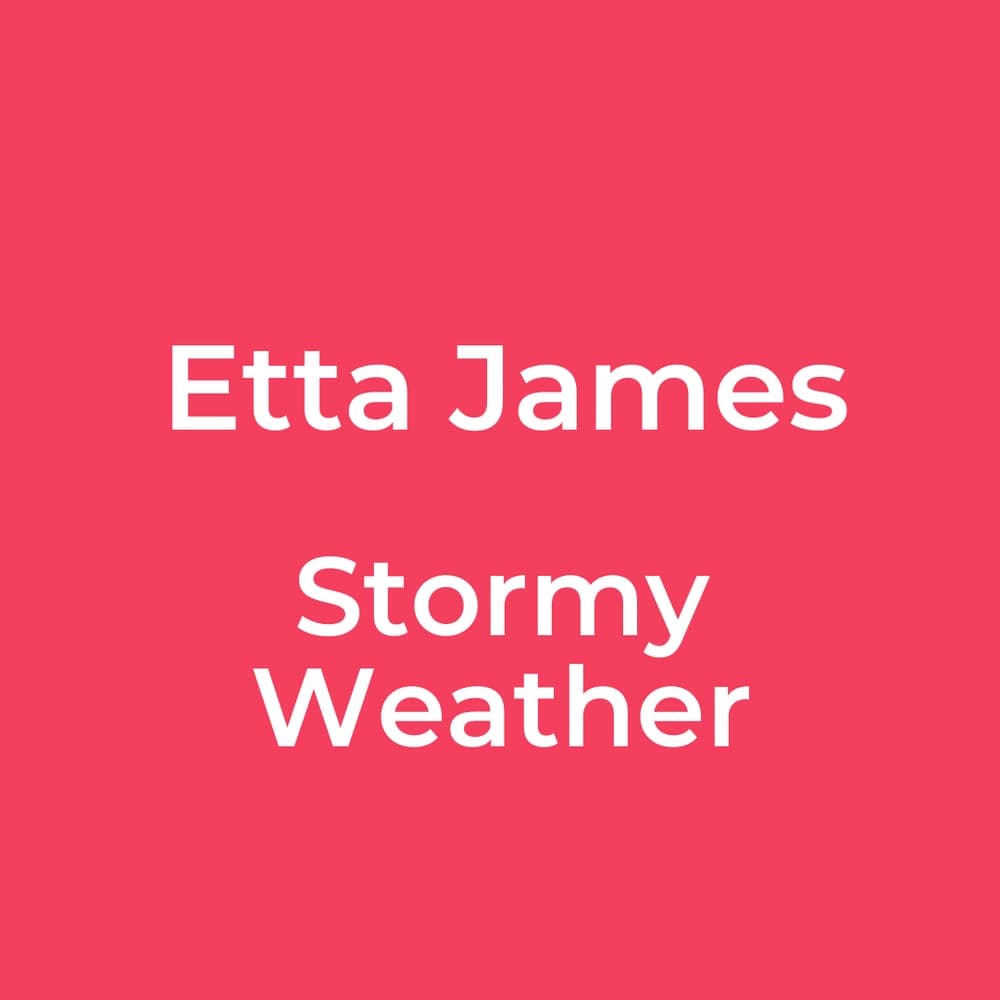 Etta James - Stormy Weather