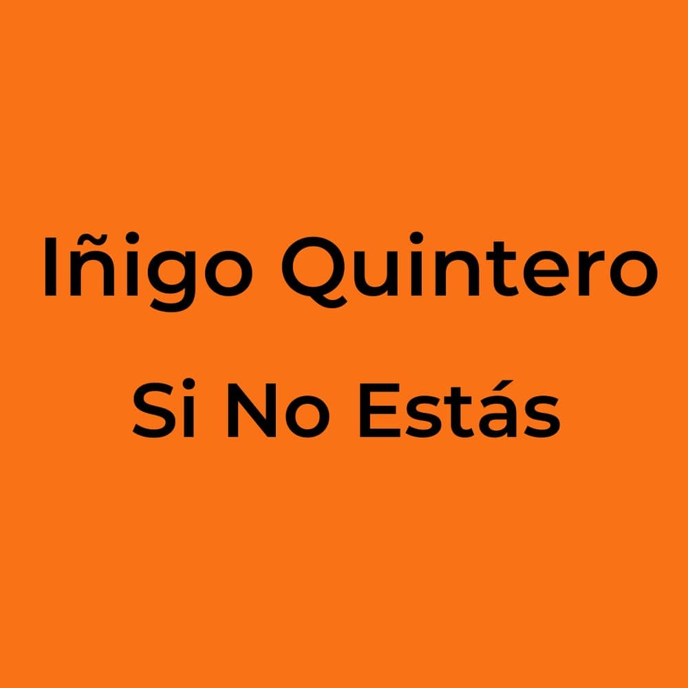 Iñigo Quintero - Si No Estás