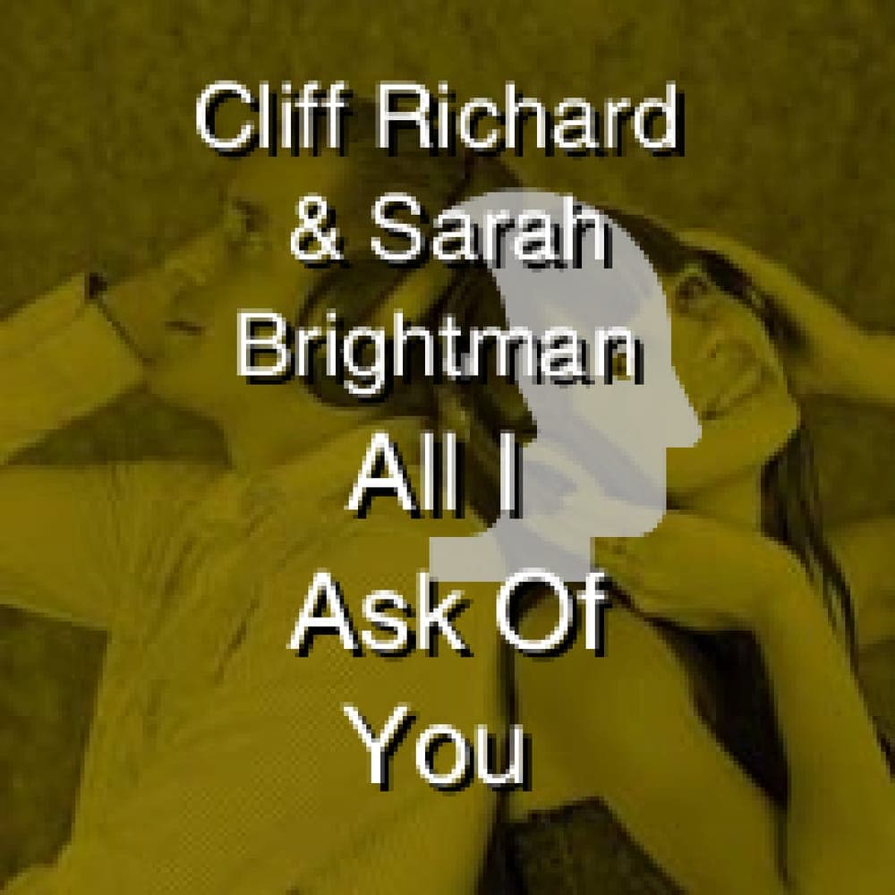 Cliff Richard & Sarah Brightman - All I Ask Of You