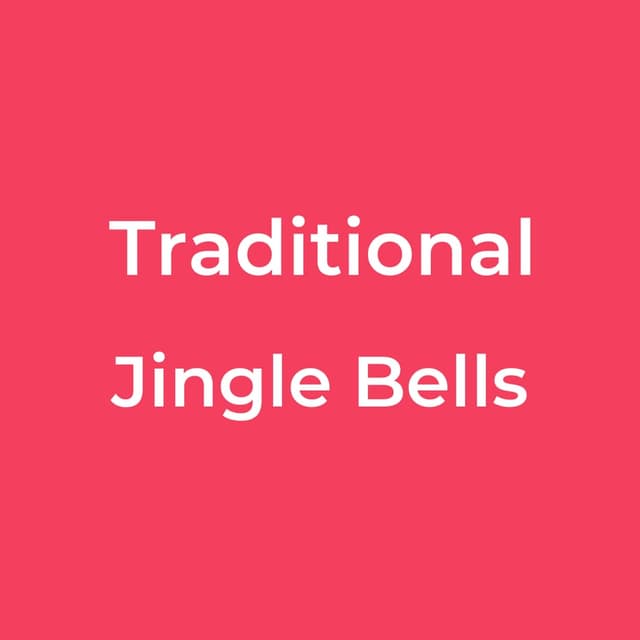 Traditional - Jingle Bells