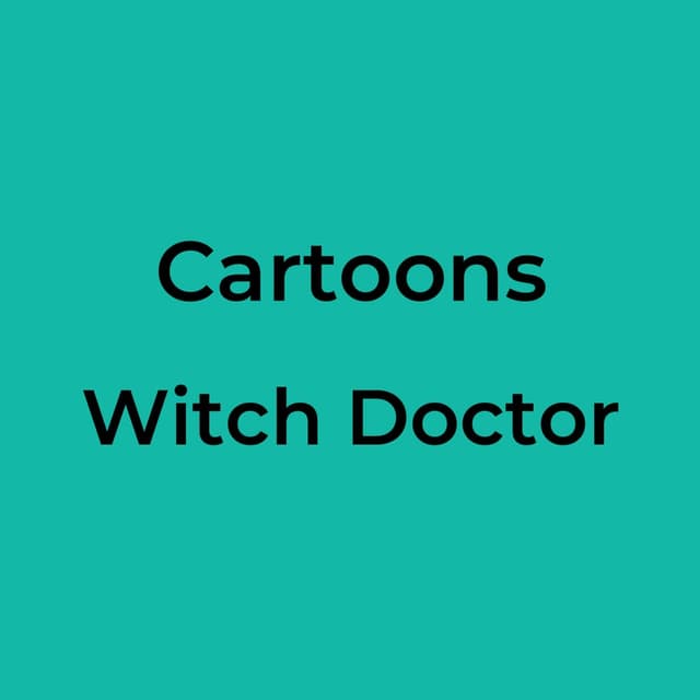Cartoons - Witch Doctor