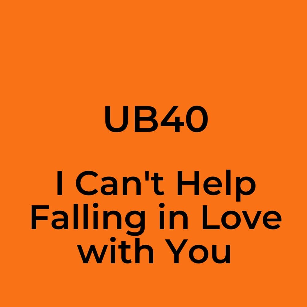 UB40 - I Can't Help Falling in Love with You