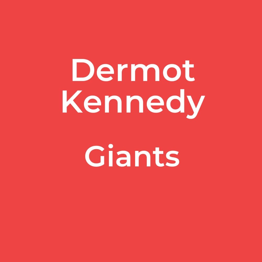 Dermot Kennedy - Giants