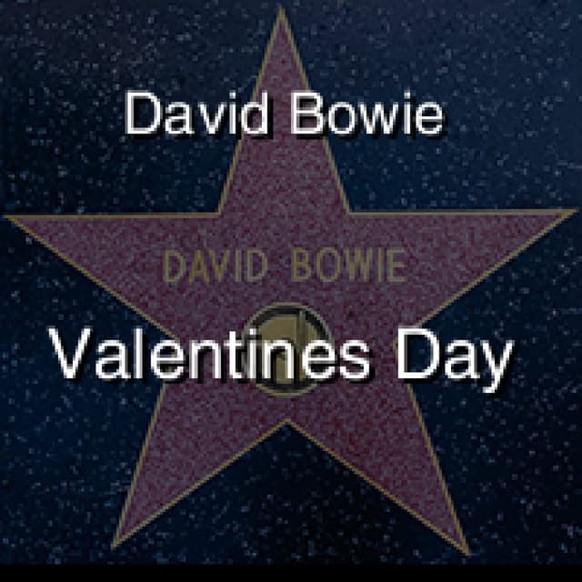 David Bowie - Valentine’s Day