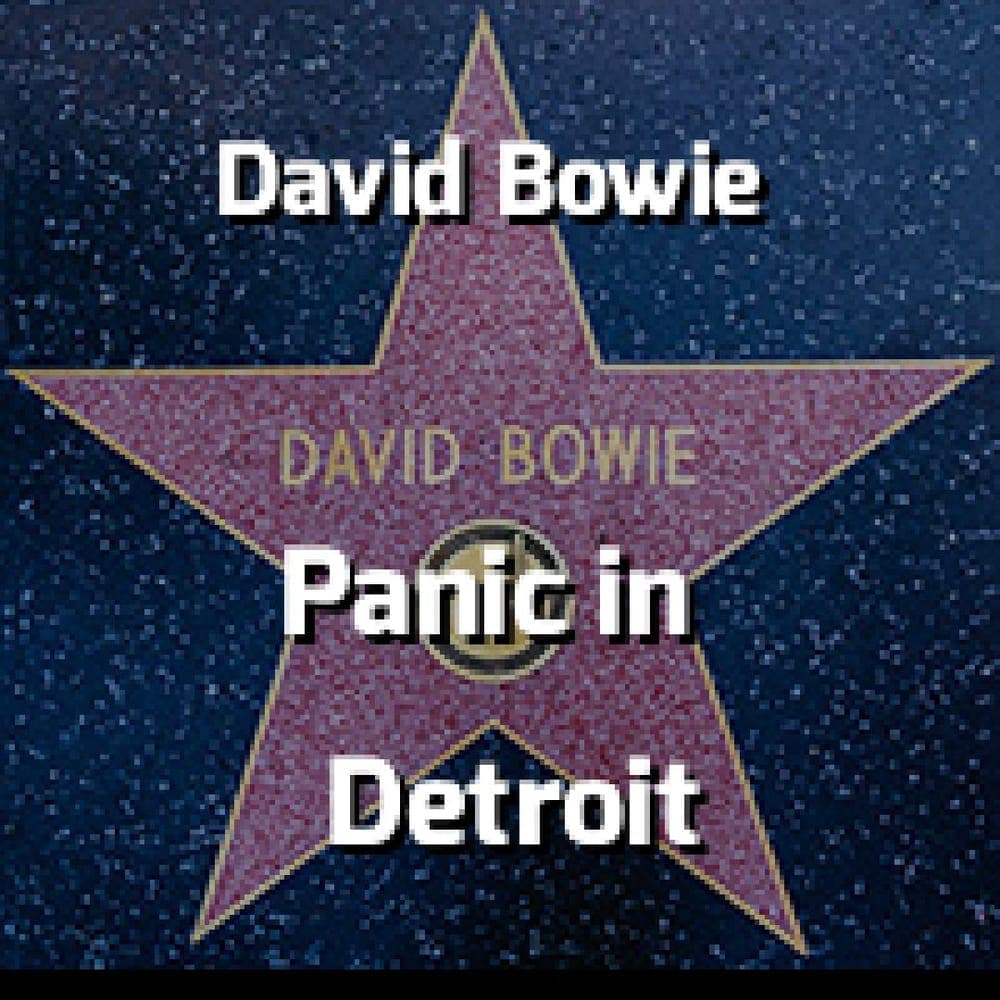 David Bowie - Panic in Detroit