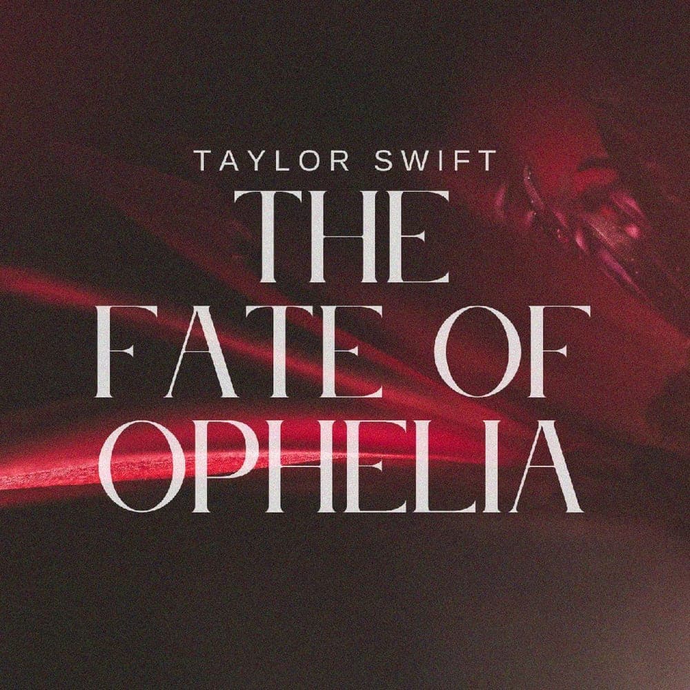 Taylor Swift - The Fate Of Ophelia
