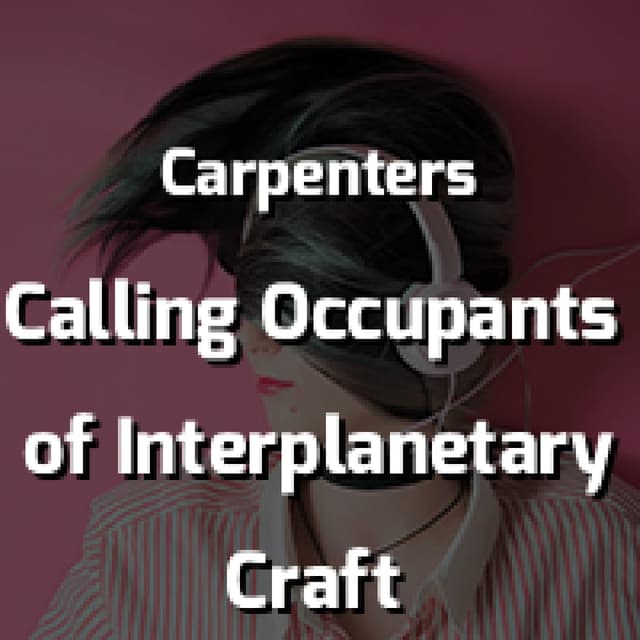 Calling Occupants of Interplanetary Craft