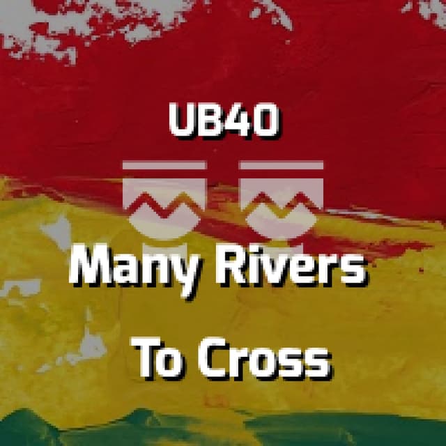 Many Rivers To Cross