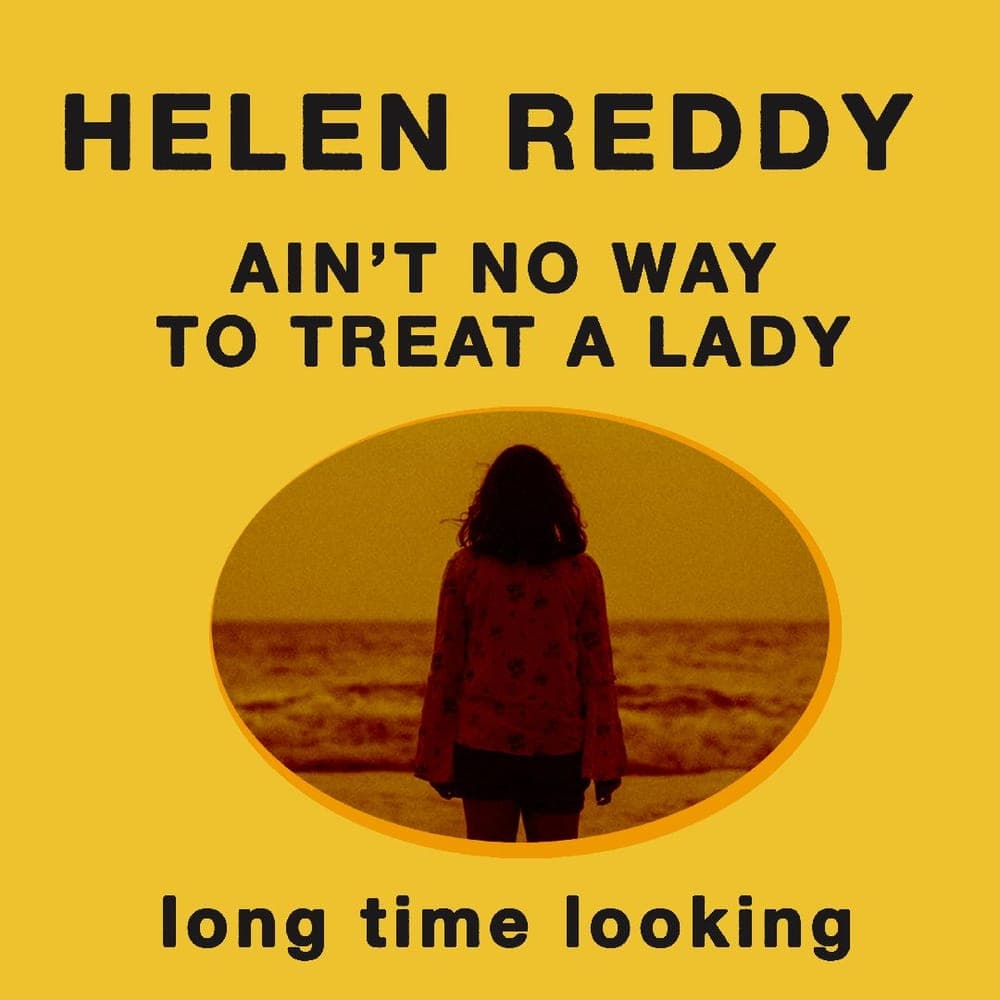 Helen Reddy - Ain't No Way To Treat A Lady