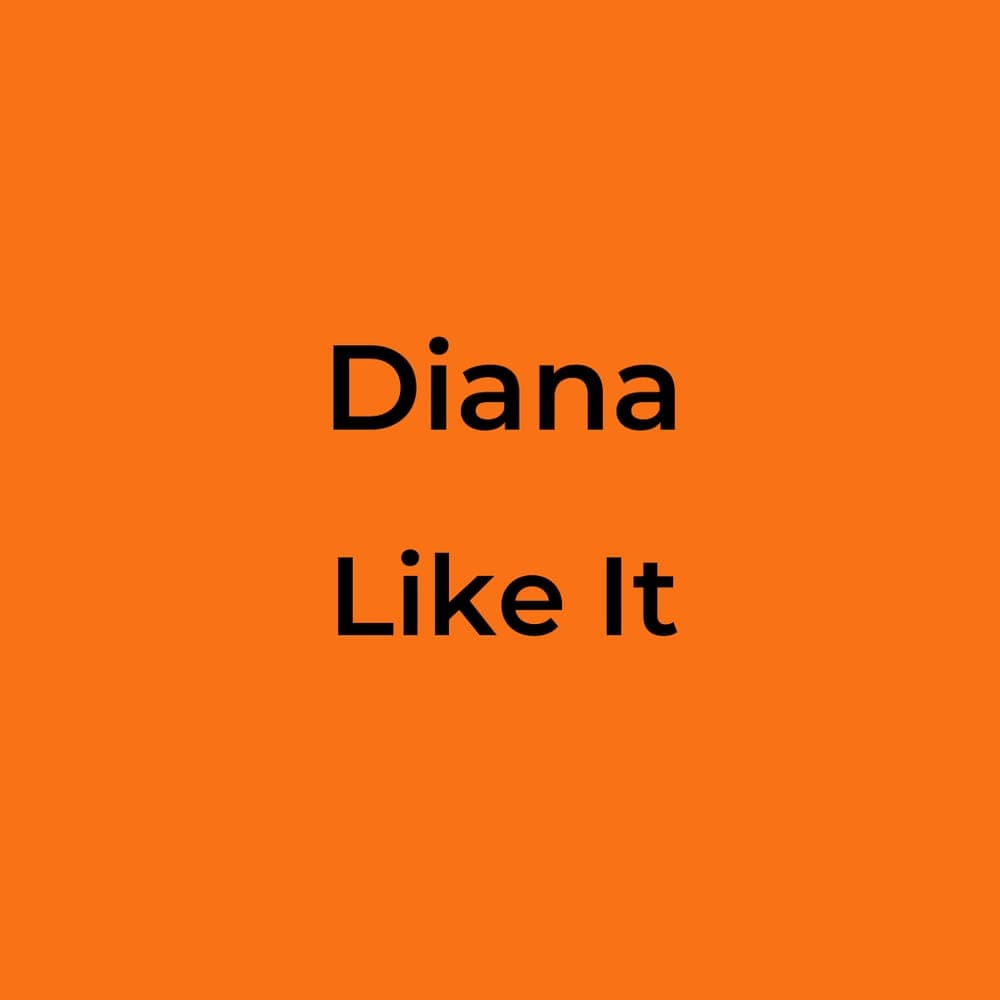 Diana - Like It