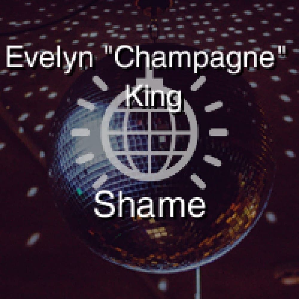 Evelyn "Champagne" King - Shame