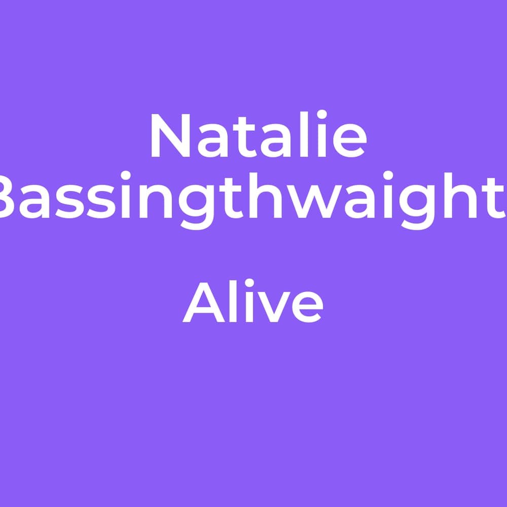 Natalie Bassingthwaighte - Alive