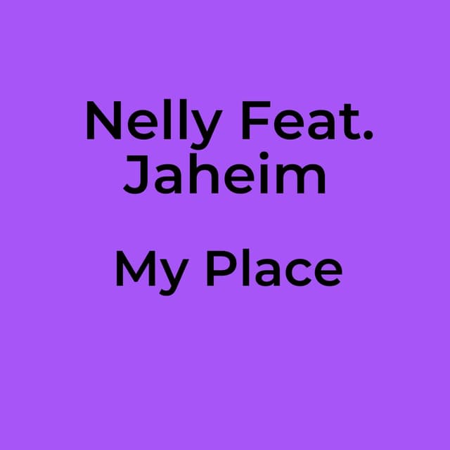 Nelly Feat. Jaheim - My Place