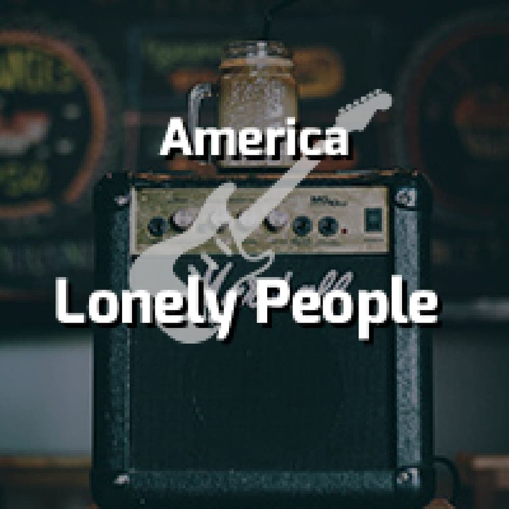 America - Lonely People