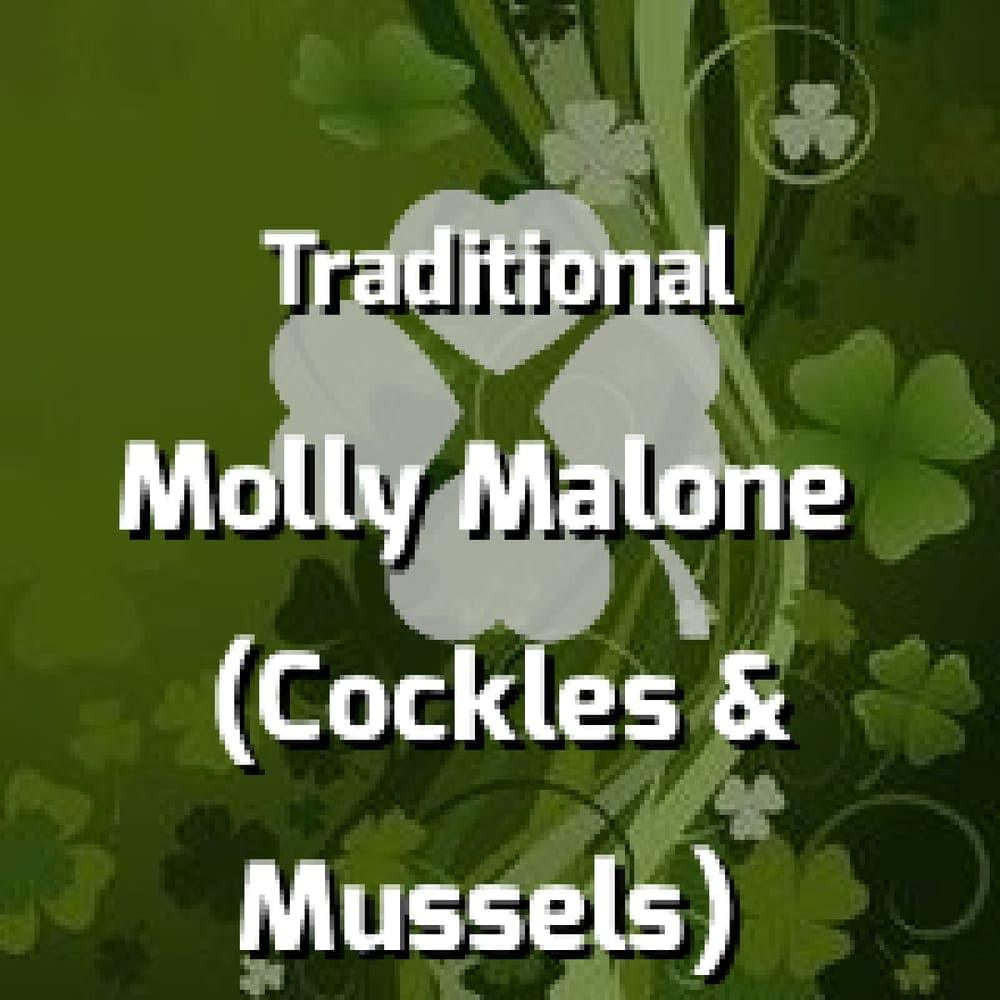 Traditional - Molly Malone (Cockles & Mussels)