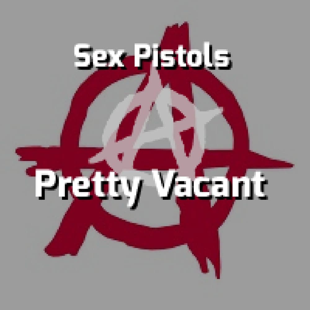 Sex Pistols - Pretty Vacant