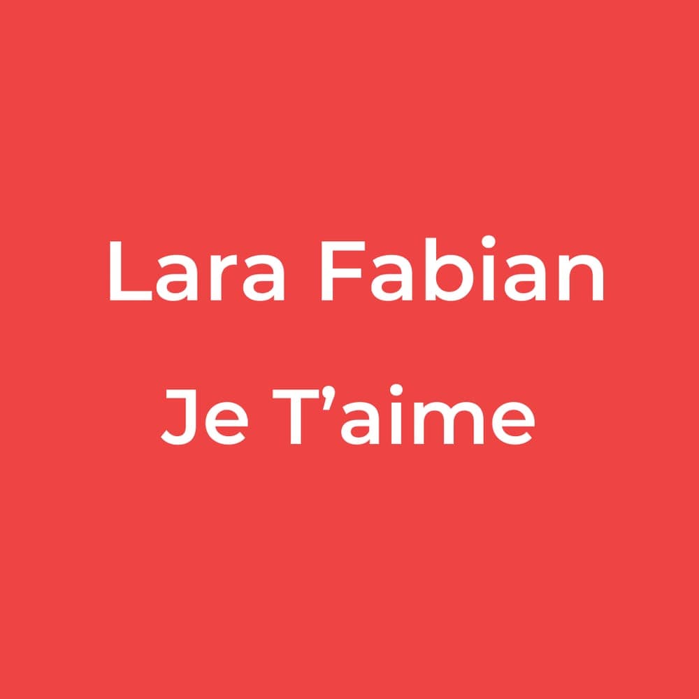 Lara Fabian - Je T’aime