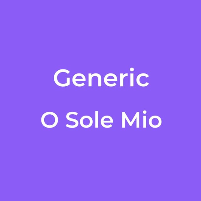 Generic - O Sole Mio