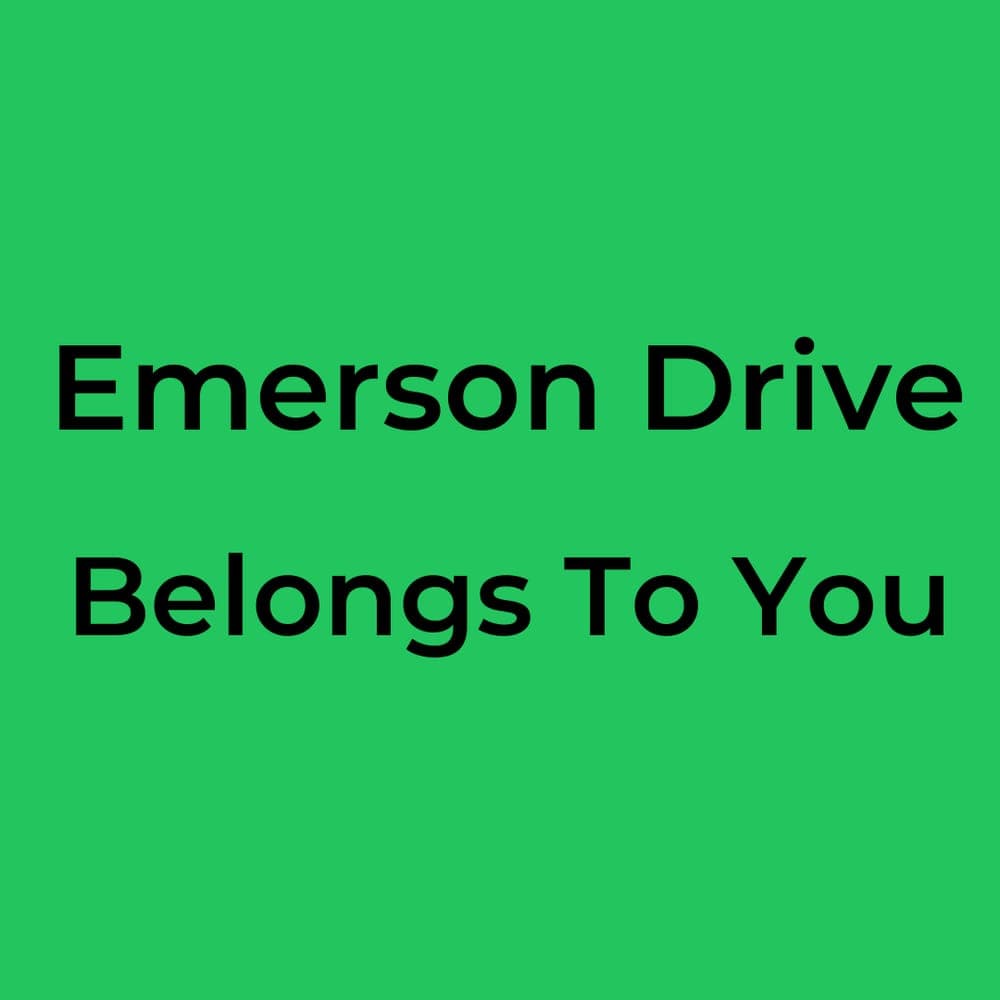 Emerson Drive - Belongs To You