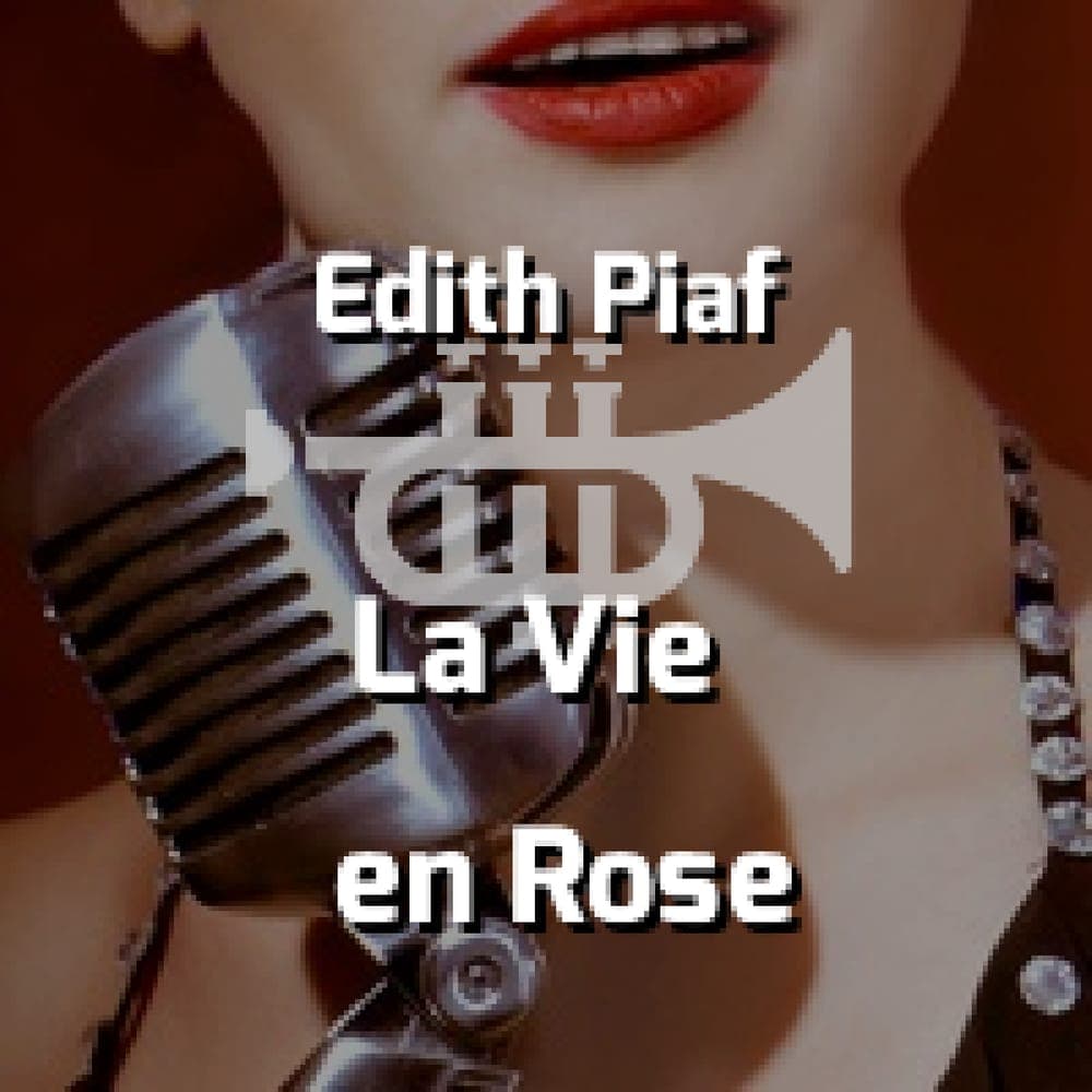 Edith Piaf - La Vie en Rose