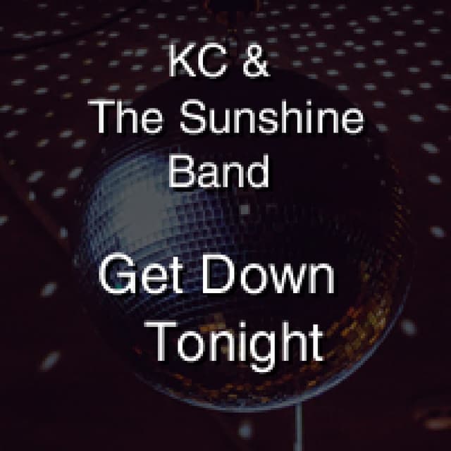 KC & The Sunshine Band - Get Down Tonight