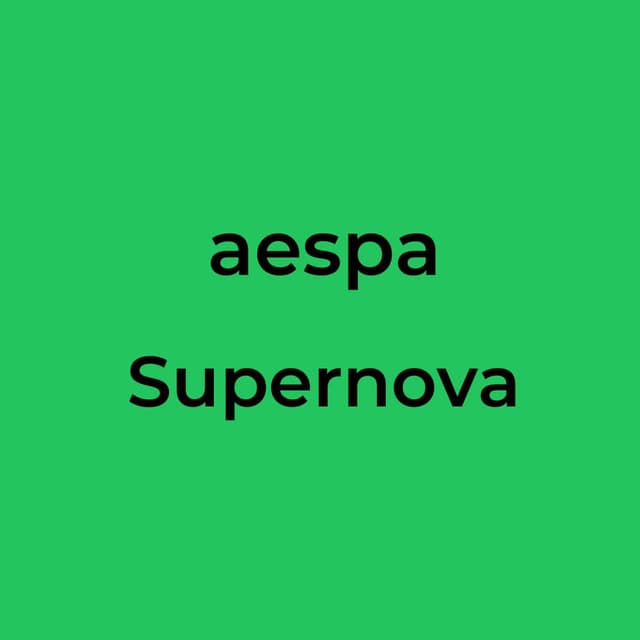 aespa - Supernova