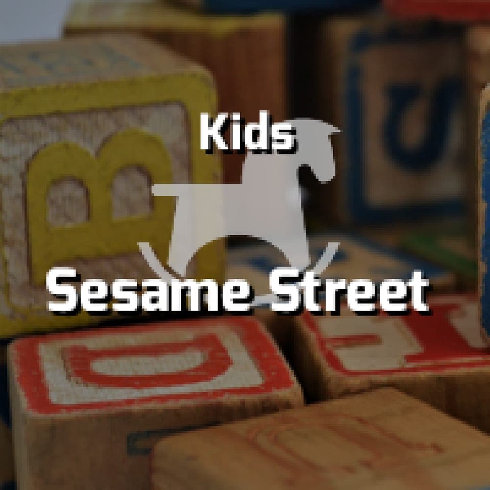 Kids - Sesame Street