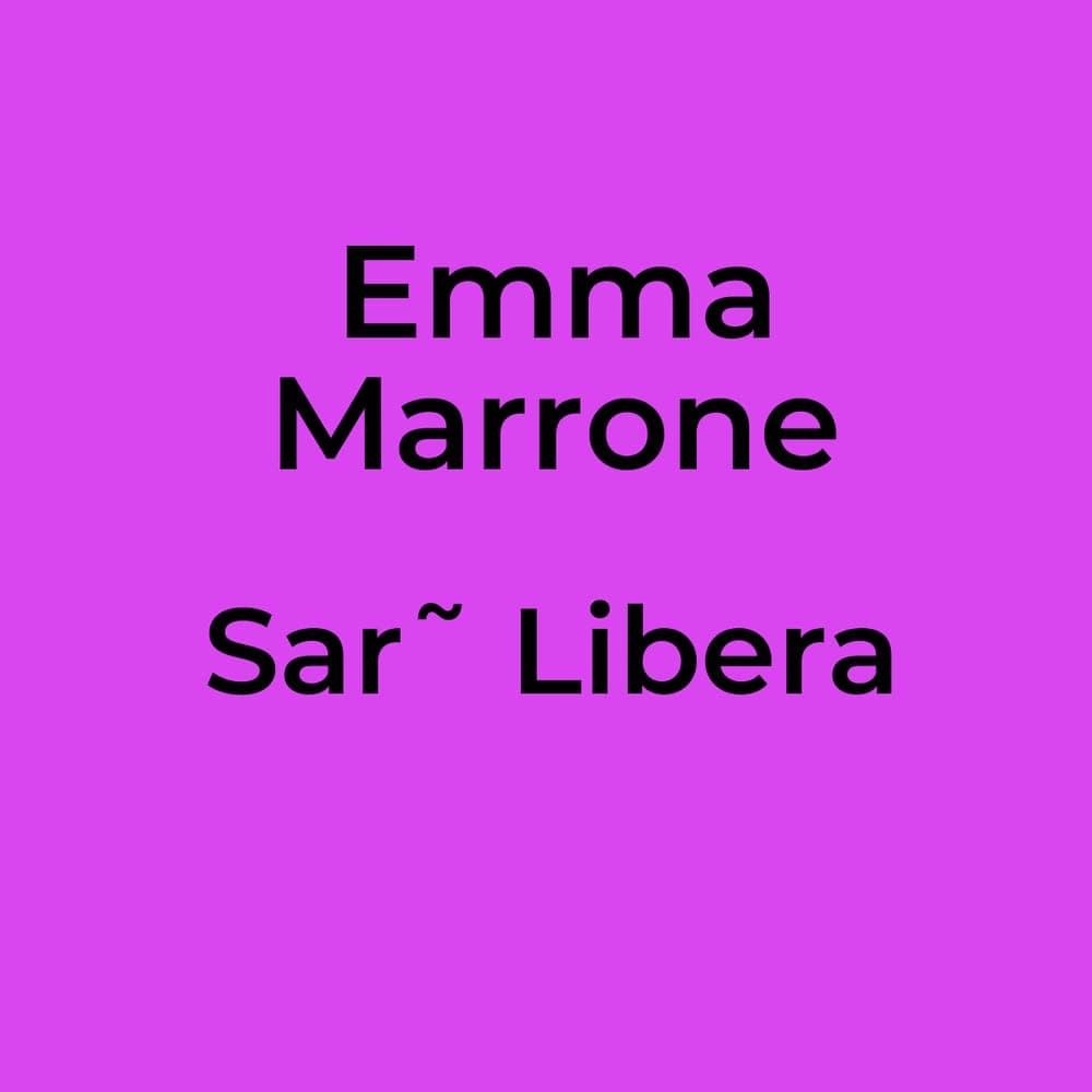 Emma Marrone - Sar˜ Libera