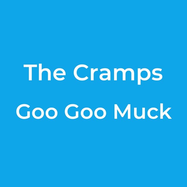 Goo Goo Muck