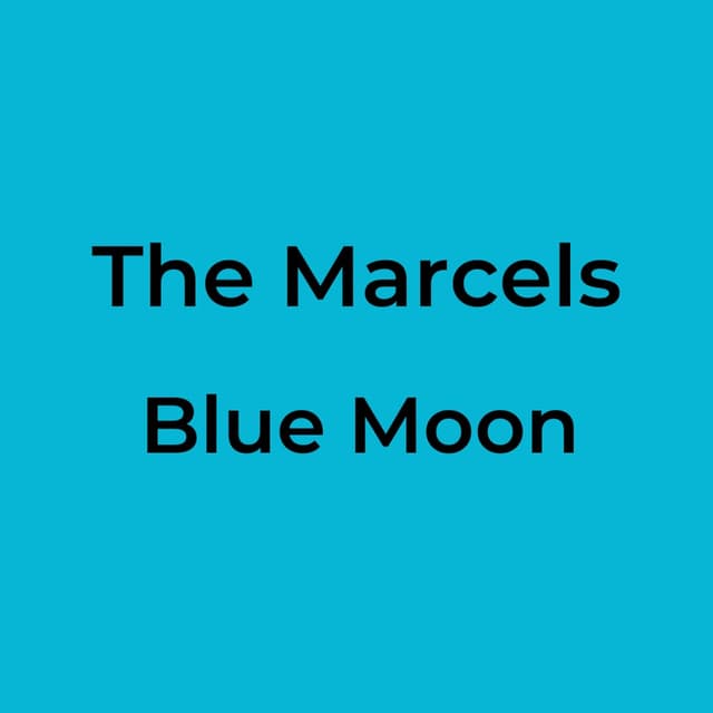 The Marcels - Blue Moon