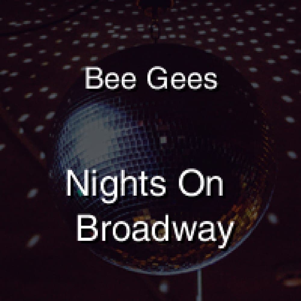Bee Gees - Nights On Broadway