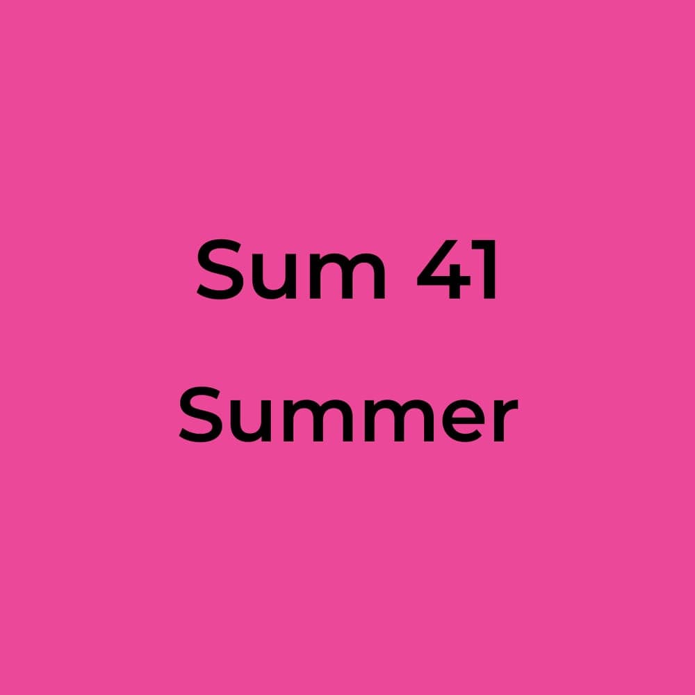 Sum 41 - Summer