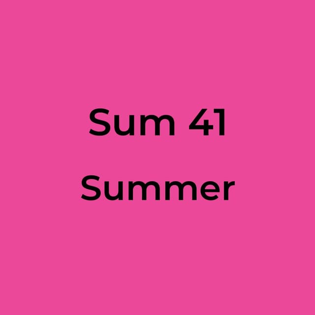Sum 41 - Summer