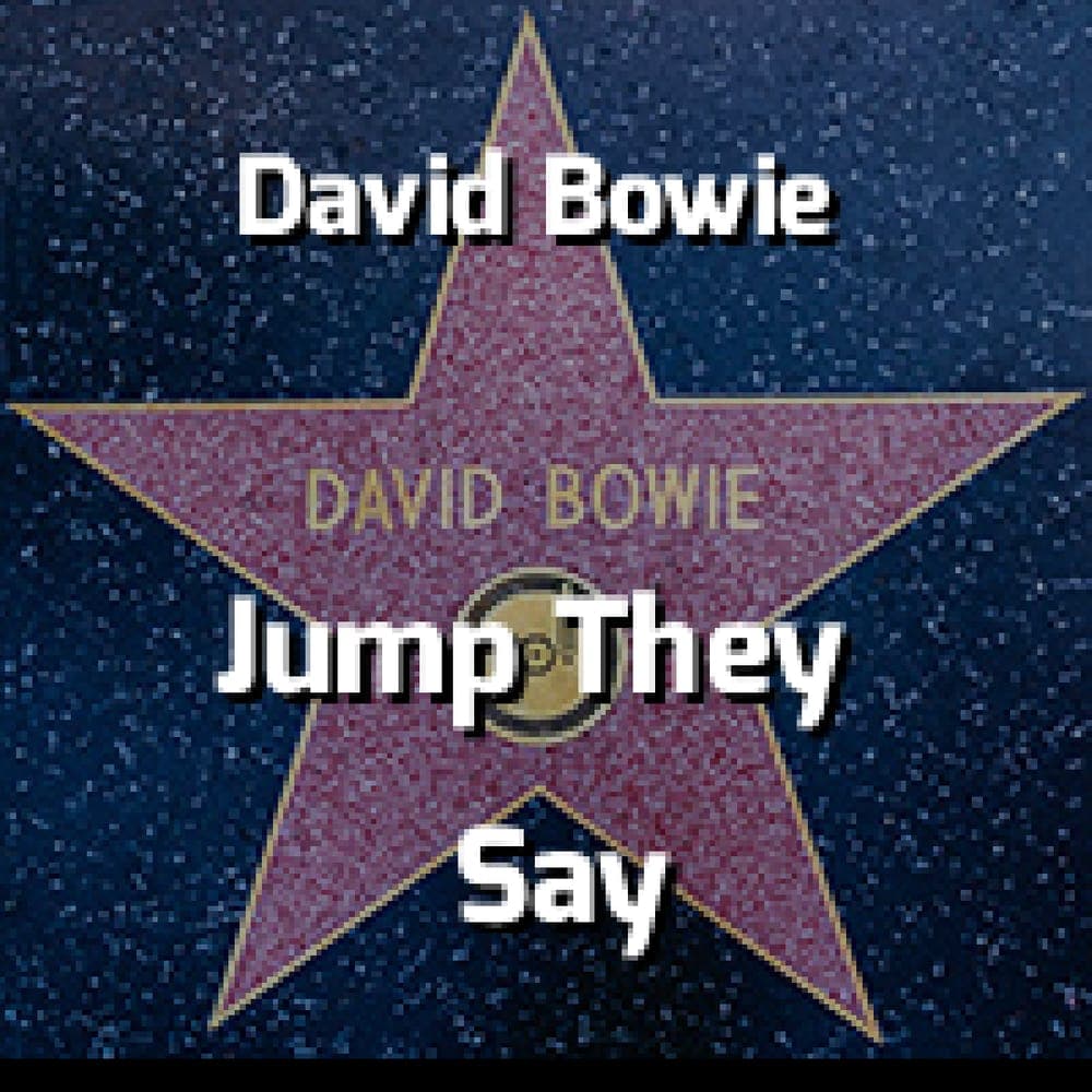 David Bowie - Jump They Say